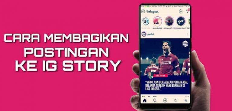 8 Cara Membagikan Postingan IG Ke Story 2024 : PC & Smartphone