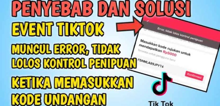 Error Tidak Lolos Penipuan TikTok 8 Penyebab Cara Mengatasi