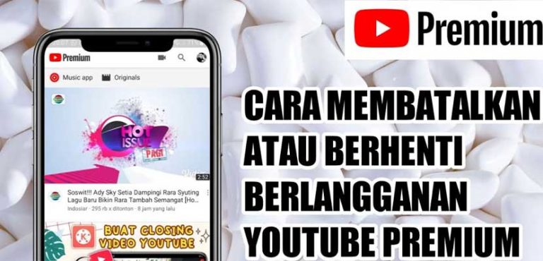 7 Cara Membatalkan Youtube Premium Gratis Lewat Jatuh Tempo