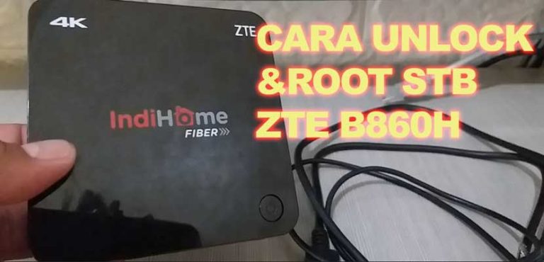 Cara Root STB Indihome B860H V5 Pakai HP 2024 - Gadgetized.net